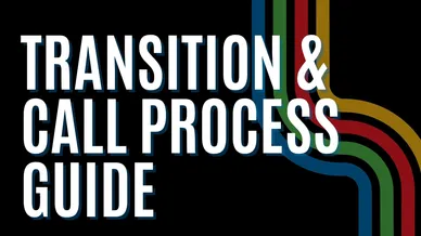 A guide cover titled 'Transition & Call Process Guide' with a colorful abstract design.