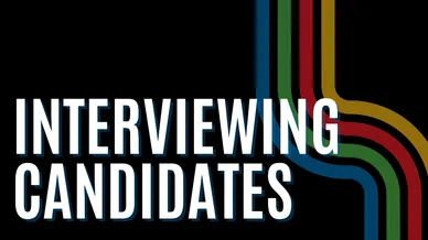 Text graphic saying 'Interviewing Candidates' with colorful lines.